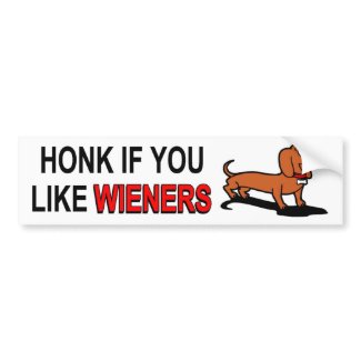 Honk If You Like Wiener Dogs Bumper Sticker bumpersticker