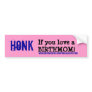 HONK, If you love a BIRTHMOM!, Bumper Stickers