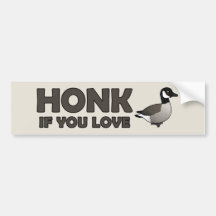Honk If You Love Geese Bumper Sticker