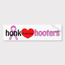 Honk if You Love Hooters ($4.95) bumper stickers