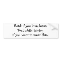 Honk If You Love Jesus Bumper Sticker