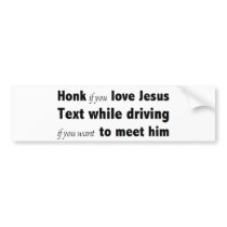 Honk if you love Jesus Bumper Sticker