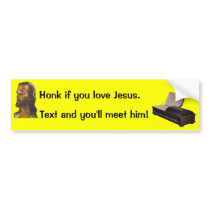 Honk if you love Jesus Bumper Stickers