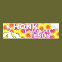 Honk If You Love Jesus! bumper stickers