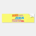HONK IF YOU LOVE JESUS BUMPER STICKER