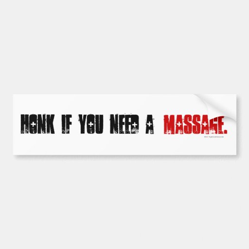 Honk If You Need A Massage Bumper Sticker Zazzle