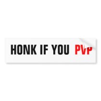 Honk if you PVP Bumper Sticker