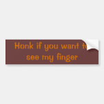 Honk if you want to see my finger bumper stickers