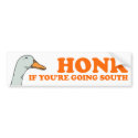 Honk If You're Going South bumper stickers by myelves Honk If You're Going South bumper stickers