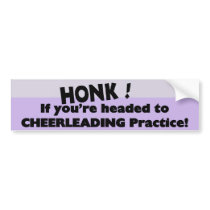 Honk if you're headed to Cheerleading practice bumper stickers