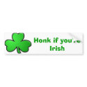 Honk if you're Irish bumper stickers by funnybumperstickers Honk if you're Irish bumper stickers
