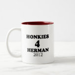 HONKIES FOR HERMAN CAIN MUGS