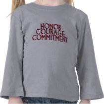 Honor Courage Commitment t-shirts by fortbabybrat Honor Courage Commitment t-shirts