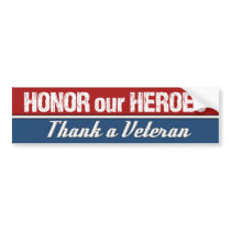 Honor Our Heroes Thank a Veteran Bumper Sticker