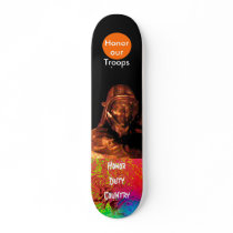 Honor Our Troops Honor Duty Country Skateboard