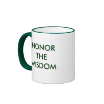 Honor The Wisdom mugs by equineelders Honor The Wisdom mugs