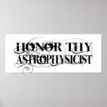 Honor Thy Astrophysicist Poster