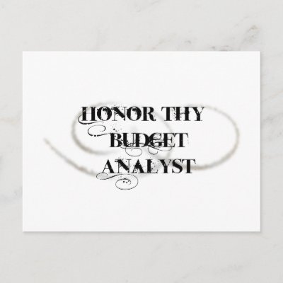 Honor Thy Budget Analyst Post Cards