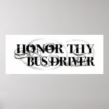 Honor Thy Bus Driver Posters