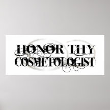 Honor Thy Cosmetologist Print