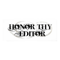 Honor Thy Editor posters