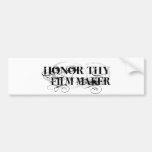 Honor Thy Film Maker Bumper Stickers
