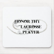 Honor Thy Lacrosse Player Mousepads
