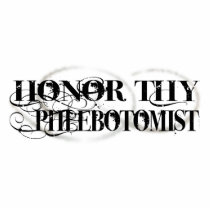 Honor Thy Phlebotomist photo sculptures