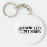 Honor Thy Plumber Key Chain