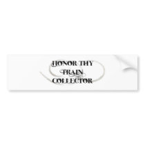 Honor Thy Train Collector bumper stickers by upshot Honor Thy Train Collector bumper stickers