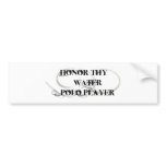 Honor Thy Water Polo Player Bumper Sticker