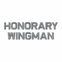 Honorary Wingman embroidered shirts