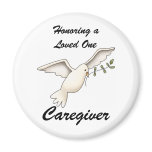 Honoring a Loved One, Caregiver Magnet
