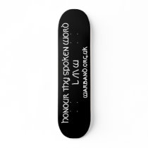 HONOUR THY SPOKEN WORD /|\ SKATE DECKS