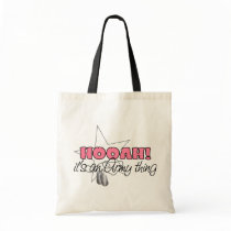HOOAH! It's an Army Thing Tote Bag