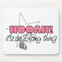 HOOAH! It's an Army Thing Mouse Pad
