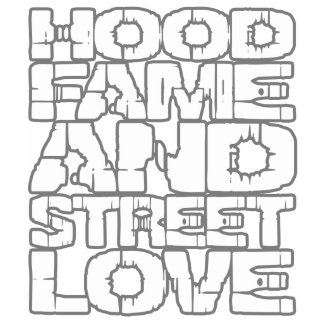 Hood Fame HIP HOP t shirt shirt