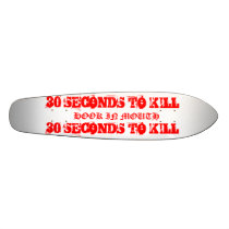 HOOK IN MOUTH, 30 SECONDS TO KILL skateboards by DroogyKing HOOK IN MOUTH, 30 SECONDS TO KILL skateboards