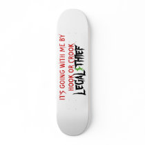 HOOK OR CROOK/LEGAL THIEF skateboards
