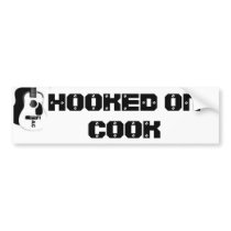 HOOKED ON COOK bumper stickers by 0mercury HOOKED ON COOK bumper stickers