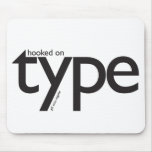 Hooked on type mouse pad