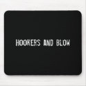 Hookers and Blow mousepads