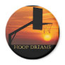 HOOP DREAMS FRIDGE MAGNET