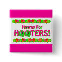 Hooray for Hooters Button by mosimpkins Hooray for Hooters Button