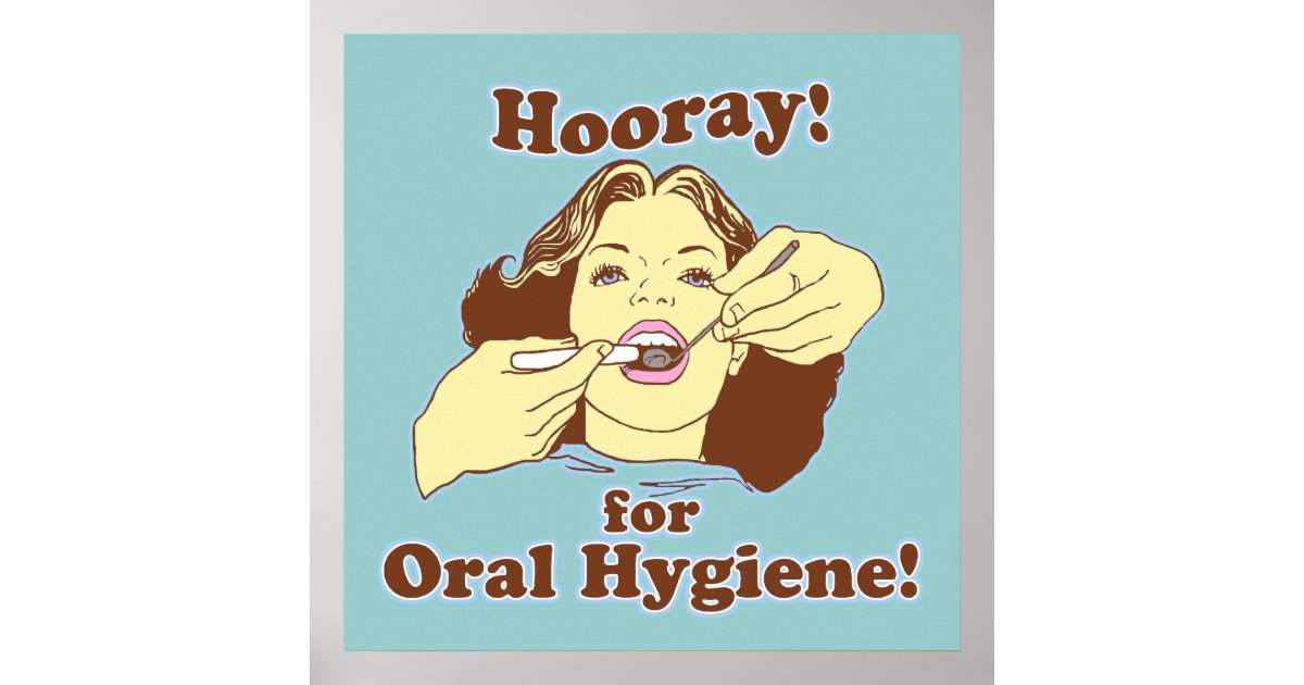 Hooray For Oral Hygiene Retro Poster Zazzle 