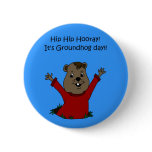 hooray its groundhog day button
