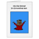 Hooray its Groundhog Day card