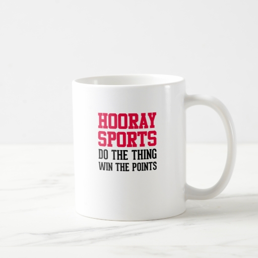 [Image: hooray_sports_mug-r59c125fe1f5c48d7bc767...3D0xffffff]