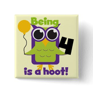 Hoot Owl 4th Birthday T-shirts and Gifts button