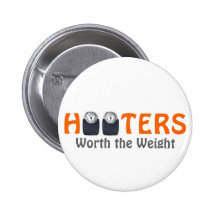 Hooters: Worth the Weight Button